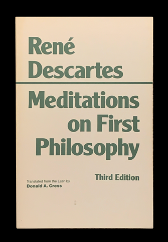 <strong>RENÉ DESCARTES MEDITATIONS ON FIRST PHILOSOPHY THIRD EDITION 1993 </strong> TRANSLATED BY DONALD A. CRES