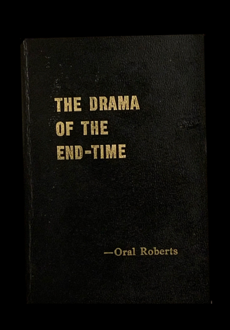 <strong>THE DRAMA OF THE END-TIME 1963</strong> ORAL ROBERTS