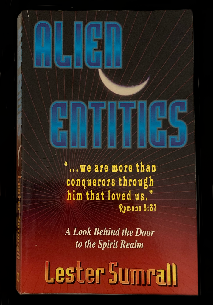 <p><strong> ALIEN ENTITIES </strong> LESTER SUMRALL