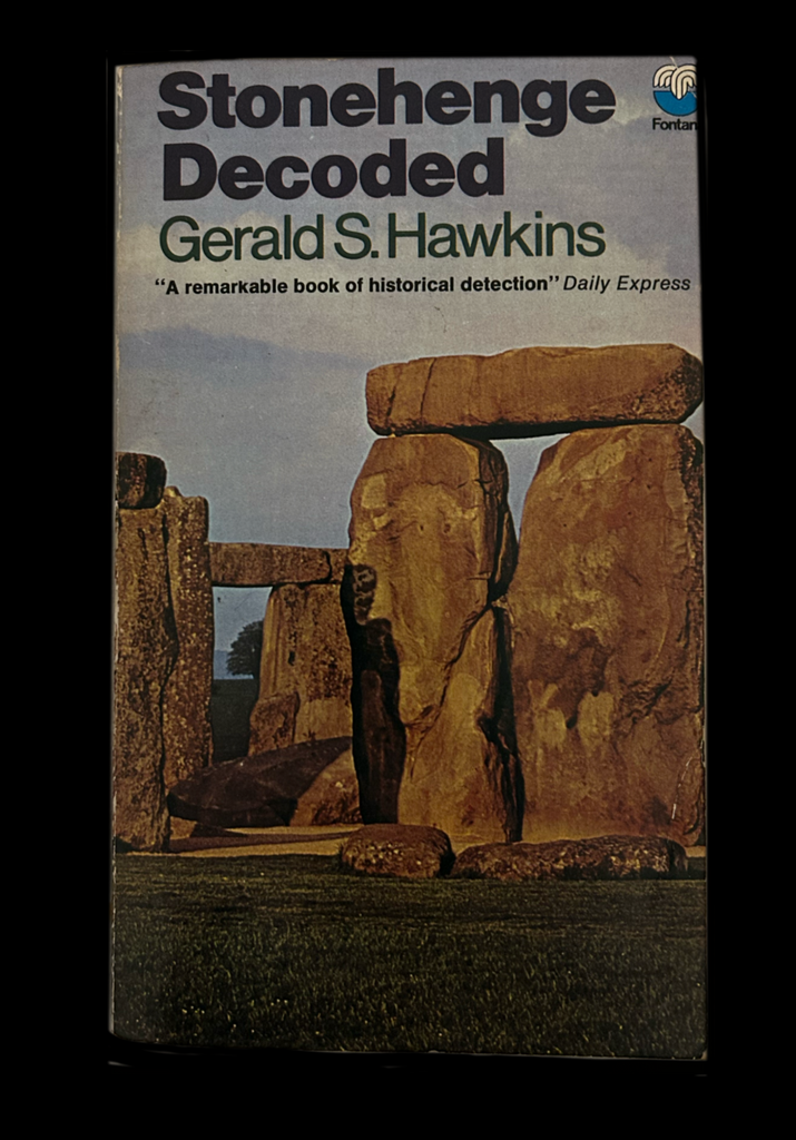 <strong>STONEHENGE DECODED 1982</strong> GERALD S. HAWKINS
