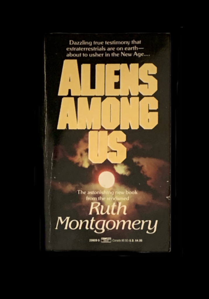 <strong>ALIENS AMONG US 1986 </strong> - RUTH MONTGOMERY