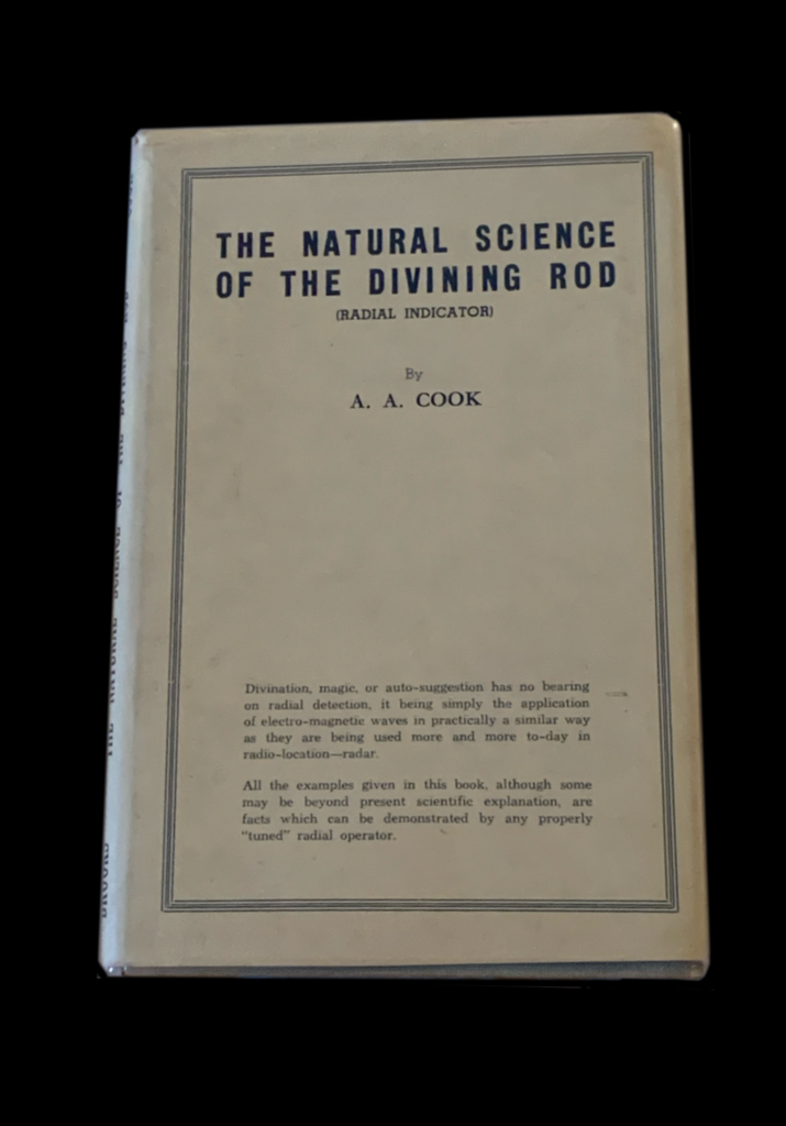 <p><strong>THE NATURAL SCIENCE OF THE DIVINING ROD</strong> </span><br /><br /><span>A A COOK FIRST EDITION