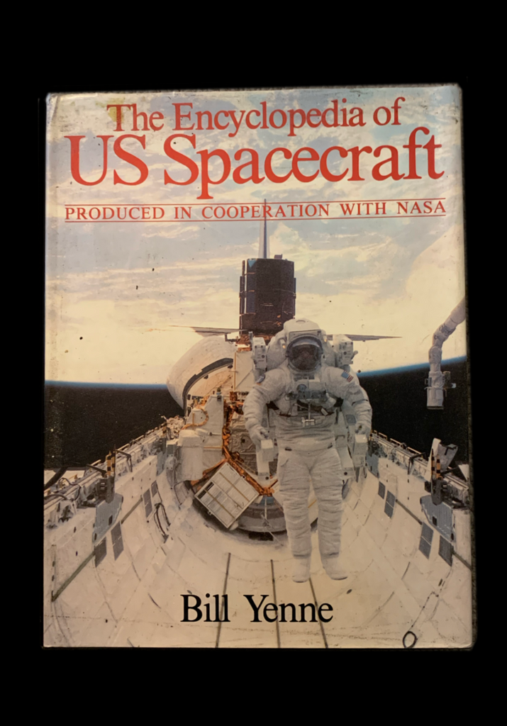<strong>THE ENCYCLOPAEDIA OF US SPACECRAFT 1990</strong> BILL YENNE