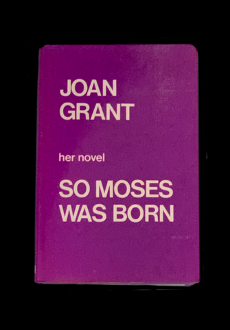 <p><strong>SO MOSES WAS BORN 1974 </strong> JOAN GRANT